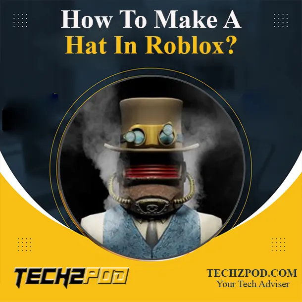 How to make a Hat in Roblox? (Create custom Hats in ROBLOX)
