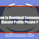 How to Download Someone’s Profile Picture on Discord?