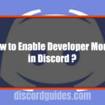 How to Enable Developer Mode in Discord?