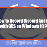 How to Record Discord Audio with OBS on Windows?