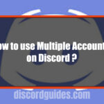 use multiple accounts on discord